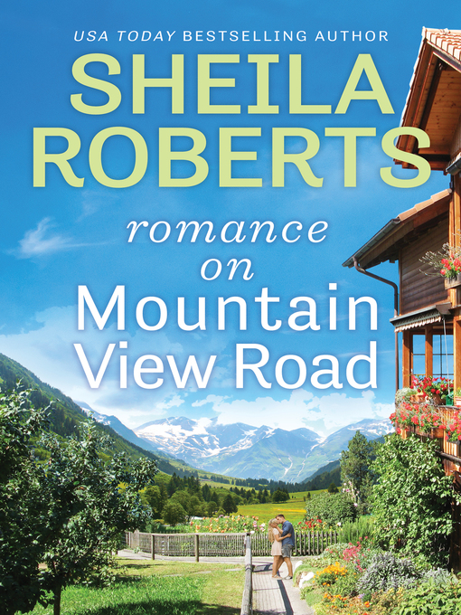 Title details for Romance on Mountain View Road by Sheila Roberts - Available